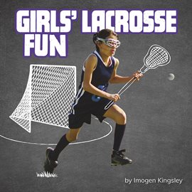 Cover image for Girls' Lacrosse Fun