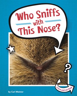 Cover image for Who Sniffs With This Nose?