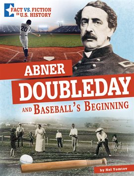 Cover image for Abner Doubleday and Baseball's Beginning