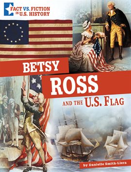 Cover image for Betsy Ross and the U.S. Flag