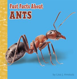 Cover image for Fast Facts About Ants