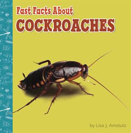 Cover image for Fast Facts About Cockroaches