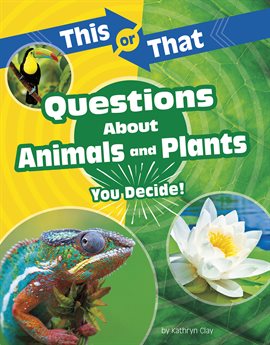 Cover image for This or That Questions About Animals and Plants