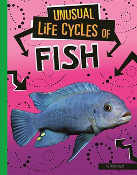 Cover image for Unusual Life Cycles of Fish