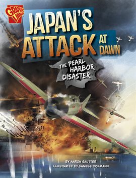 World War II Military Disasters: Japan's Attack at Dawn: The Pearl Harbor Disaster