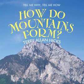 Imagen de portada para How Do Mountains Form?