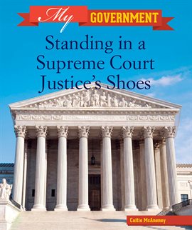Cover image for Standing in a Supreme Court Justice's Shoes