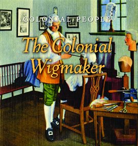 Imagen de portada para The Colonial Wigmaker