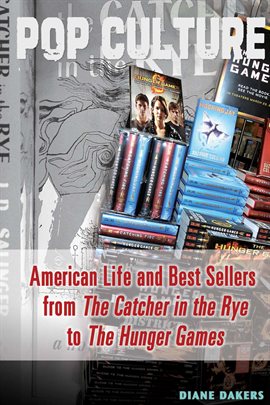 Imagen de portada para American Life and Best Sellers From The Catcher in the Rye to The Hunger Games