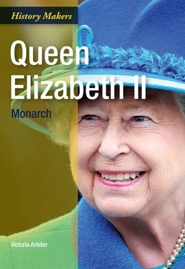 Queen Elizabeth II: Monarch