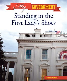 Cover image for Standing in the First Lady's Shoes