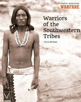 Imagen de portada para Warriors of the Southwestern Tribes