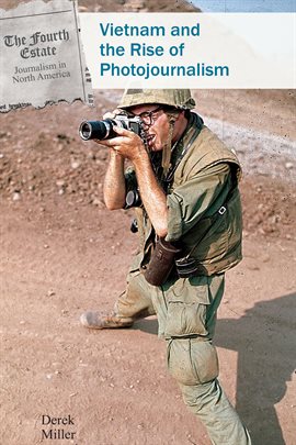 Cover image for Vietnam and the Rise of Photojournalism
