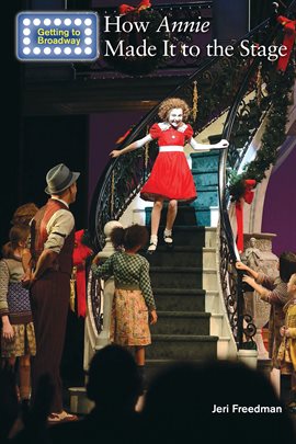 Cover image for How Annie Made It to the Stage