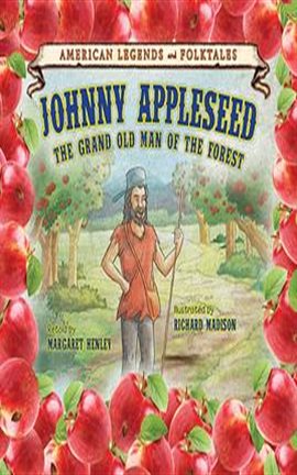 Cover image for Johnny Appleseed: The Grand Old Man of the Forest
