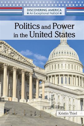 Cover image for Politics and Power in the United States