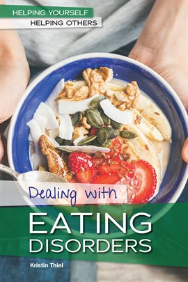 Imagen de portada para Dealing with Eating Disorders