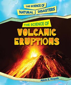 Imagen de portada para The Science of Volcanic Eruptions