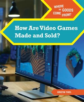 Cover image for How Are Video Games Made and Sold?
