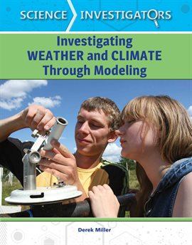 Cover image for Investigating Weather and Climate Through Modeling