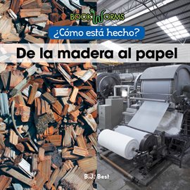 De la madera al papel (Wood to Paper)