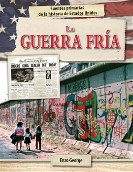 La Guerra Fría (The Cold War)
