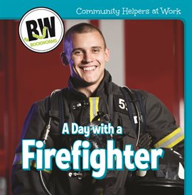 Cover image for A Day with a Firefighter