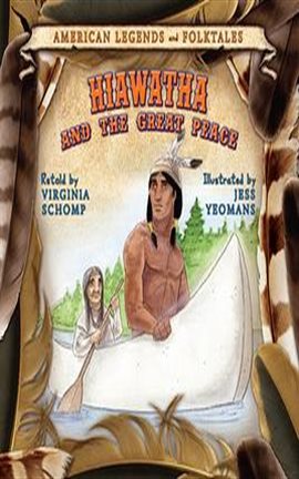Imagen de portada para Hiawatha and the Great Peace