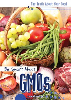 Imagen de portada para Be Smart About GMOs