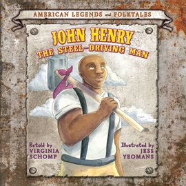 Cover image for John Henry and the Steel-Driving Man