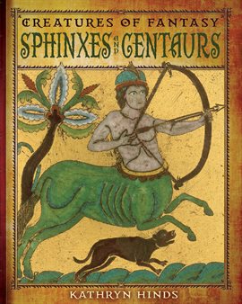 Cover image for Sphinxes and Centaurs