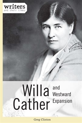 Cover image for Willa Cather and Westward Expansion