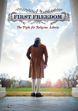 Cover image for First Freedom : The Fight For Religious Liberty