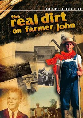 The Real Dirt on Farmer John