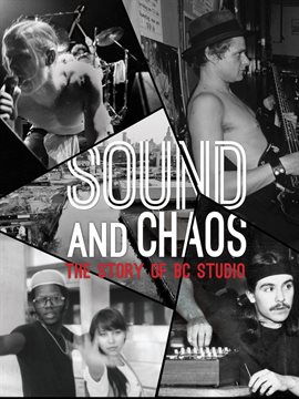 Cover image for Sound & Chaos: The Story of BC Studio