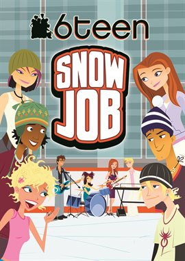 Cover image for 6Teen: Snow Job