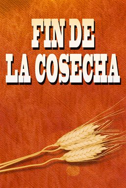 Fin De La Cosecha