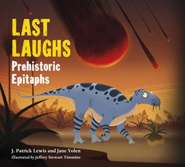 Cover image for Last Laughs: Prehistoric Epitaphs