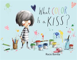 Cover image for What Color Is a Kiss?