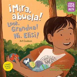 Cover image for ¡Mira, abuela! / Look, Grandma! / Ni, Elisi!