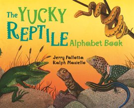 Cover image for The Yucky Reptile Alphabet Book