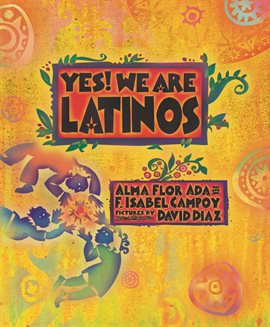 Cover image for Yes! We Are Latinos!