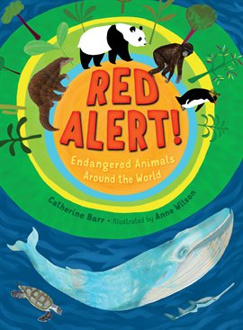 Cover image for Red Alert! Endangered Animals Around the World