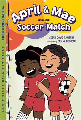 Cover image for April & Mae and the Soccer Match