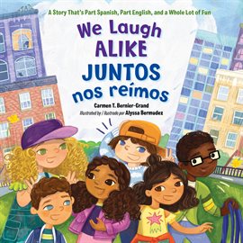 Cover image for We Laugh Alike / Juntos nos reímos