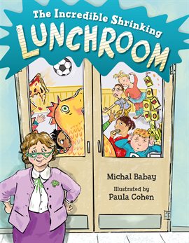 Cover image for The Incredible Shrinking Lunchroom