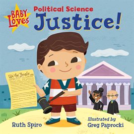 Cover image for Baby Loves Political Science: Justice!