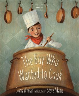 Cover image for The Boy Who Wanted to Cook