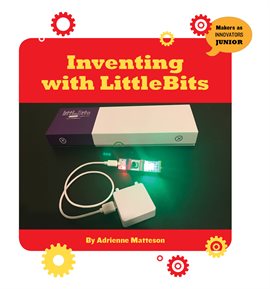 Cover image for Inventing with LittleBits