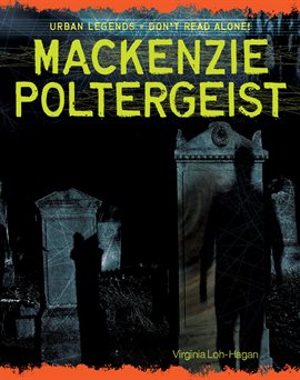 Cover image for Mackenzie Poltergeist